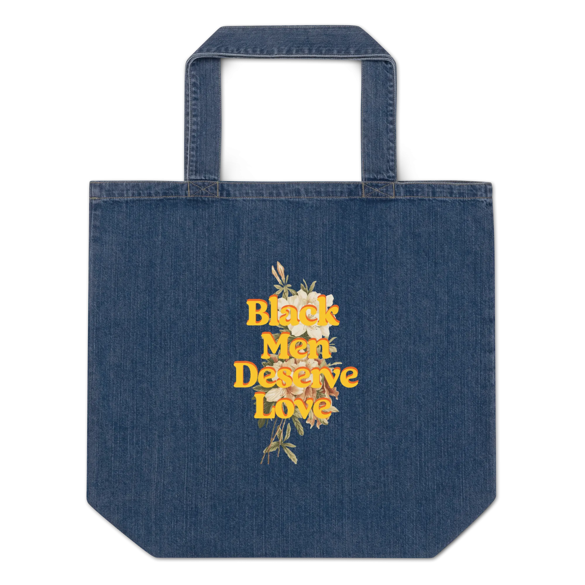 Black Men Deserve Love Organic Denim Tote Bag