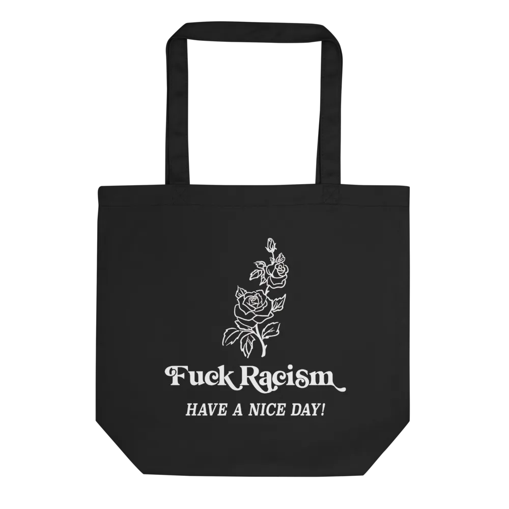 Fuck Racism Eco Tote Bag