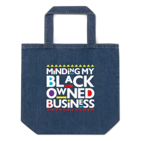 Minding My Black Owned Business Organic Denim Tote Bag