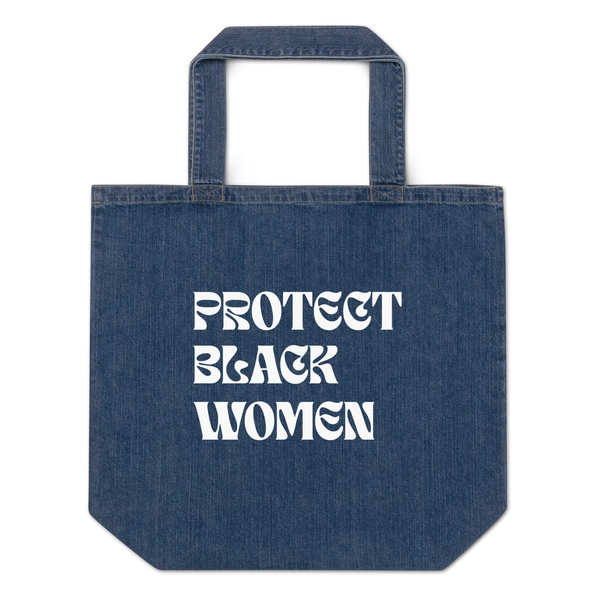 Protect Black Women Organic Denim Tote Bag