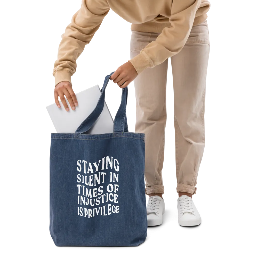 Silence is a Privilege Organic Denim Tote Bag