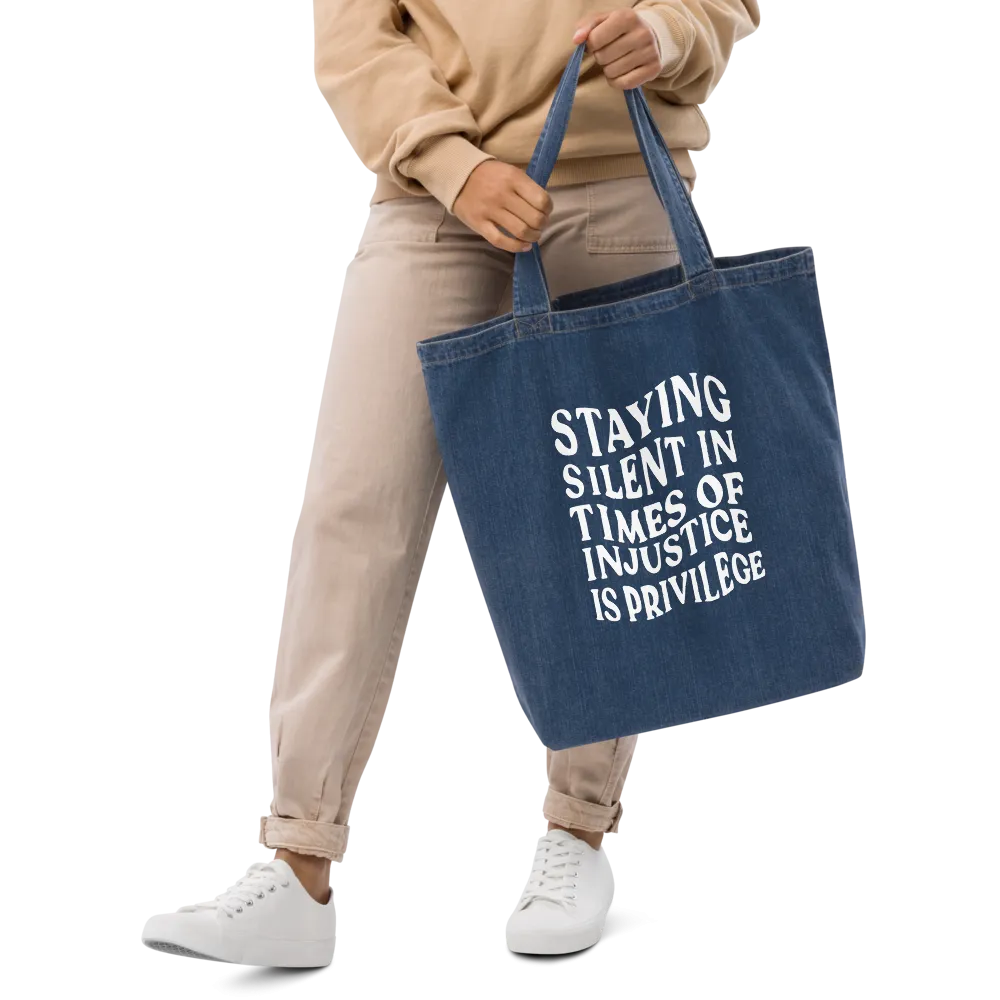 Silence is a Privilege Organic Denim Tote Bag